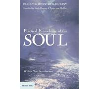 Eugen Rosenstock-Huessy Practical Knowledge of the Soul (Tascabile) Argo Book