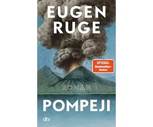 Eugen Ruge Pompeji oder Die fünf Reden des Jowna: Roman (Copertina rigida)