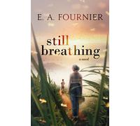 Eugene a Fournier Still Breathing (Tascabile)