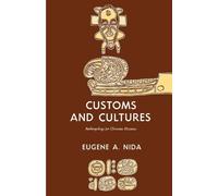 Eugene A Nida Customs and Cultures (Tascabile)