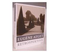 Eugene Atget : Retrospektive