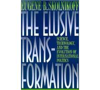 Eugene B. Skolnikoff The Elusive Transformation (Tascabile)