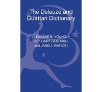 Eugene B. Young The Deleuze and Guattari Dictionary (Copertina rigida)