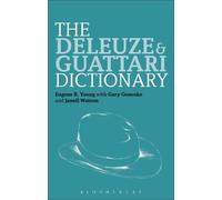 Eugene B. Young The Deleuze and Guattari Dictionary (Tascabile)