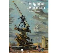 Eugene Berman. Modern classic. Ediz. italiana e inglese