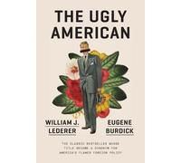 Eugene Burdick William J. Lederer The Ugly American (Tascabile)