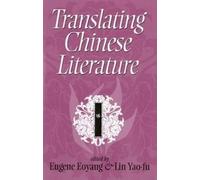 Eugene Chen Eoyang Translating Chinese Literature (Copertina rigida)