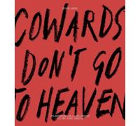 Eugene Cheong Cowards Don’t Go To Heaven (Tascabile)