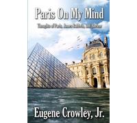 Eugene Crowley Paris on my Mind (Tascabile)