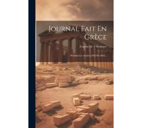 Eugène de Villeneuve Journal Fait En Grèce (Tascabile)