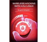 Eugene Delgado Wireless Hacking With Kali Linux (Tascabile)