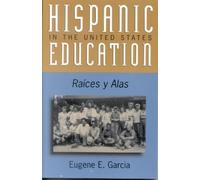 Eugene E. Garcia Hispanic Education in the United States (Tascabile)