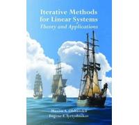 Eugene E. Tyrtyshnikov Maxim A. Olsh Iterative Methods for Linear S (Tascabile)