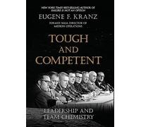 Eugene F Kranz Tough and Competent (Copertina rigida)