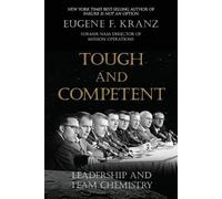Eugene F Kranz Tough and Competent (Tascabile)