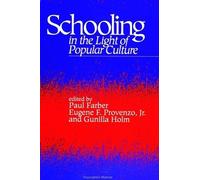 Eugene F. Provenzo Jr. Schooling in the Light of Popular Culture (Tascabile)