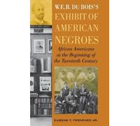 Eugene F. Provenzo W. E. B. DuBois's Exhibit of American Neg (Copertina rigida)