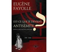 Eugène Fayolle Est-ce que je deviens antisémite ? (Tascabile)