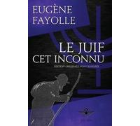 Eugène Fayolle Le juif cet inconnu (Tascabile)