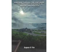 Eugene G Tito Diakonia Through the Centuries (Tascabile)