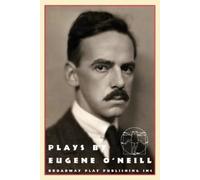 Eugene Gladstone O' Beyond the Horizon; the Emperor Jones; Anna Chr (Tascabile)