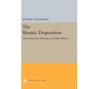 Eugene Goodheart The Skeptic Disposition (Copertina rigida)