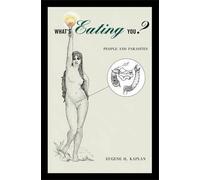 Eugene H. Kaplan What's Eating You? (Copertina rigida)