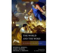 Eugene H. Merrill Mark Rooker Michael A. Gr The World and th (Copertina rigida)