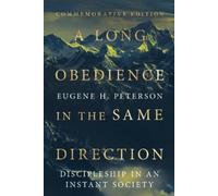 Eugene H Peterson A Long Obedience in the Same Direction (Tascabile)