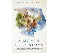 Eugene H. Peterson A Month of Sundays (Copertina rigida)
