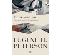 Eugene H Peterson Coma este livro (Tascabile)
