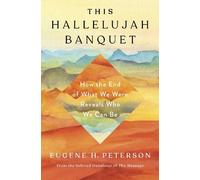 Eugene H Peterson Hallelujah Banquet, This (Copertina rigida)