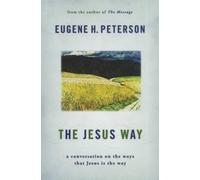 Eugene H. Peterson Jesus Way (Tascabile)