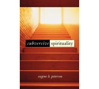Eugene H. Peterson Jim Lyster John Sharon Peter Sa Subversive Spirit (Tascabile)