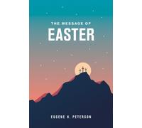 Eugene H. Peterson The Message of Easter, 20-Pack (Softcover) (Tascabile)
