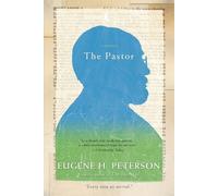 Eugene H Peterson The Pastor (Tascabile)