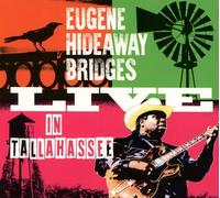 Eugene Hideaway Bridges Live in Tallahassee (CD) Album