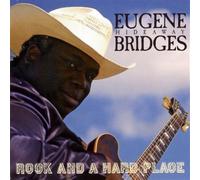 Eugene Hideaway Bridges Rock and a Hard Place (CD) Album