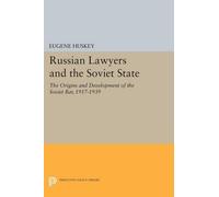 Eugene Huskey Russian Lawyers and the Soviet State (Tascabile)