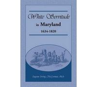 Eugene Irving McCormac White Servitude in Maryland (Tascabile)