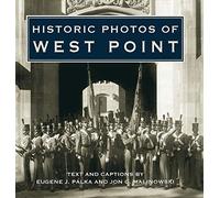 Eugene J. Palka Historic Photos of West Point (Copertina rigida) Historic Photos