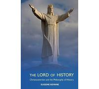 Eugene Kevane The Lord of History (Tascabile)