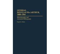 Eugene L. Rasor General Douglas MacArthur, 1880-1964 (Copertina rigida)
