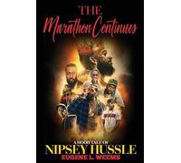 Eugene L Weems Nipsey Hussle The Marathon Continues (Tascabile)