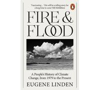 Eugene Linden Fire and Flood (Tascabile)