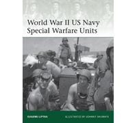 Eugene Liptak World War II US Navy Special Warfare Units (Tascabile) Elite