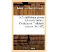 Eugène Louis Ha Le Mahâbhârata, poème épique de Krishna-Dwaipayana. (Tascabile)