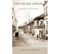 Eugene M. Avrutin The Velizh Affair (Copertina rigida)