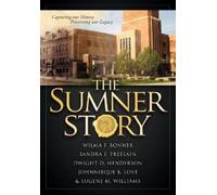 Eugene M Williams Wilma F. Bonner Sandra E. Freelain The Sumner Stor (Tascabile)