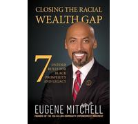 Eugene Mitchell Closing The Racial Wealth Gap (Tascabile)